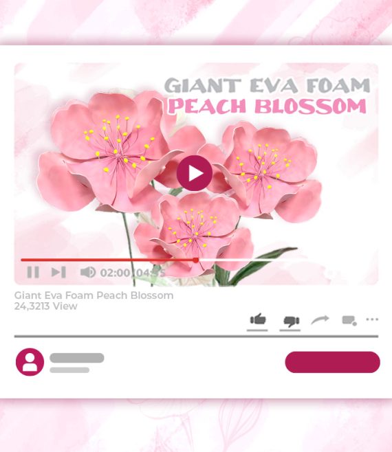 GIANT EVA FOAM PEACH BLOSSOM TUTORIAL