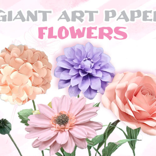 GIANT ART PAPER FLOWER COURSE