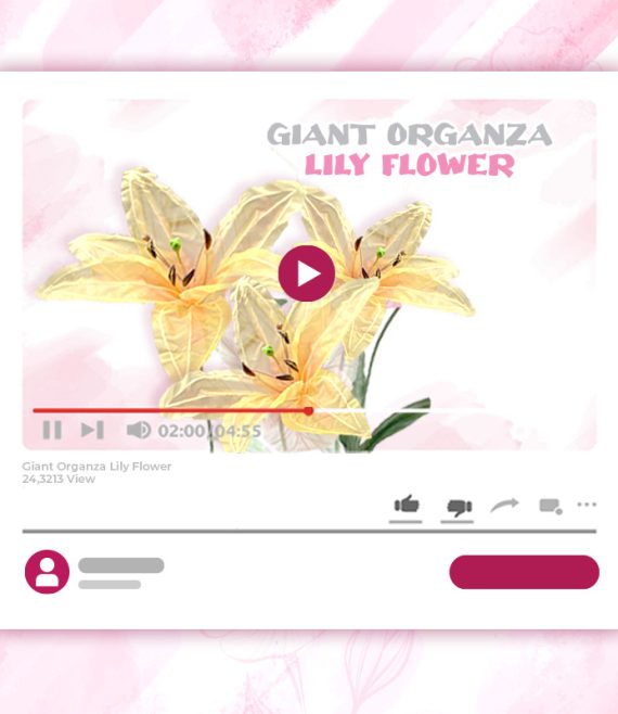 GIANT ORGANZA LILY TUTORIAL